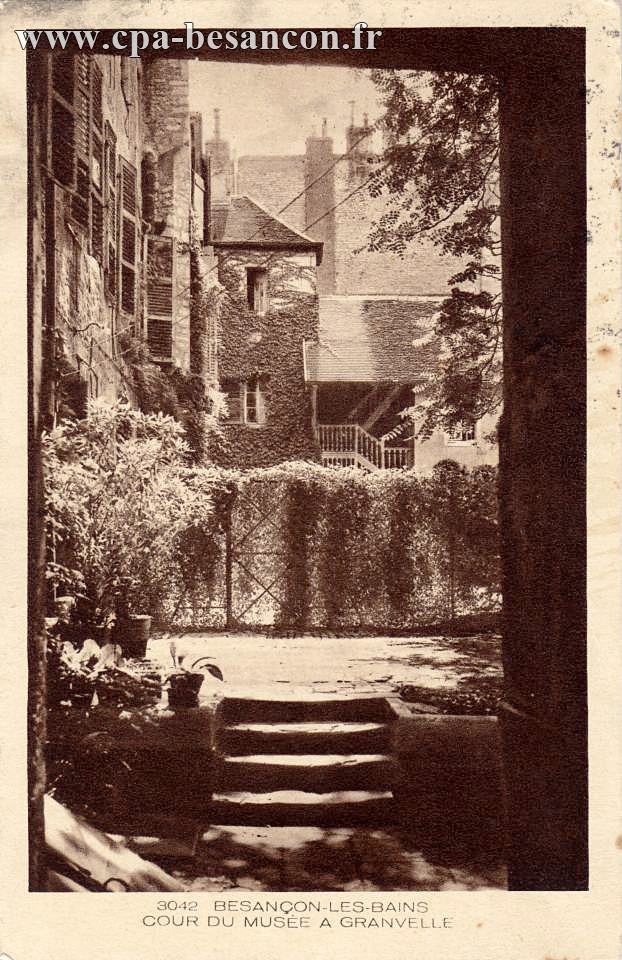 3042 BESANÇON-LES-BAINS - COUR DU MUSÉE A GRANVELLE